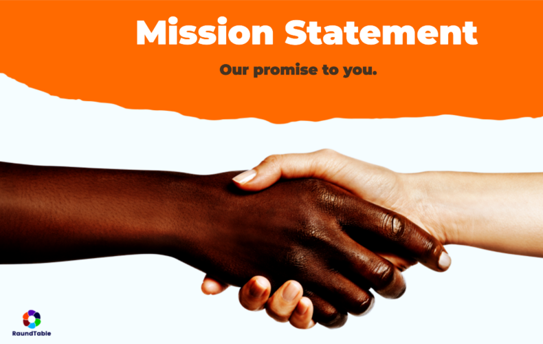 Mission Statement – our promise to you.